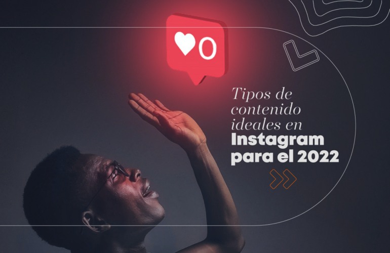 Los contenidos que mejor presencia tendrán en Instagram para este 2022 | Guatemala